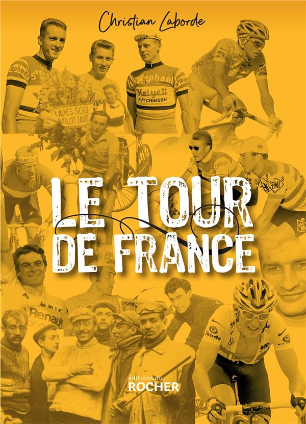 LABORDE CHRISTIAN - LE TOUR DE FRANCE - ABECEDAIRE EBAUBISSANT LABORDE CHRISTIAN - LE TOUR DE FRANCE - ABECEDAIRE EBAUBISSANT